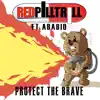 RedPillTrill & Ababio - Protect the Brave - Single